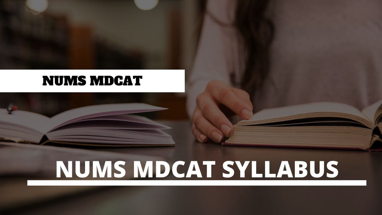 NUMS MDCAT Syllabus 2024 (Syllabus & Test Pattern) PAK ARMY GUIDE